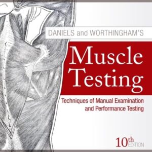 Daniels and Worthingham's Muscle Testing - 10th Edition