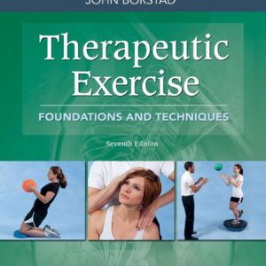 Therapeutic Exercise: Foundations and Techniques - 7th Edition