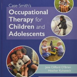 Case-Smith's Occupational Therapy for Children and Adolescents - 8th Edition